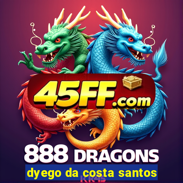 dyego da costa santos